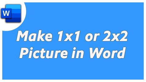 how to make a 1x1 picture in word